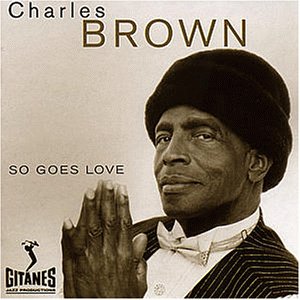 Brown , Charles - So goes love