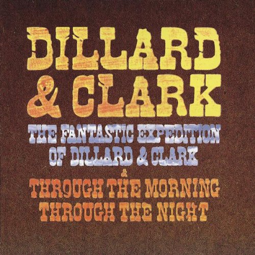 Dillard & Clark - The Fantastic Expedition of/+