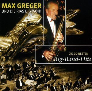 Max Greger - Die 20 Besten Bigband Hits