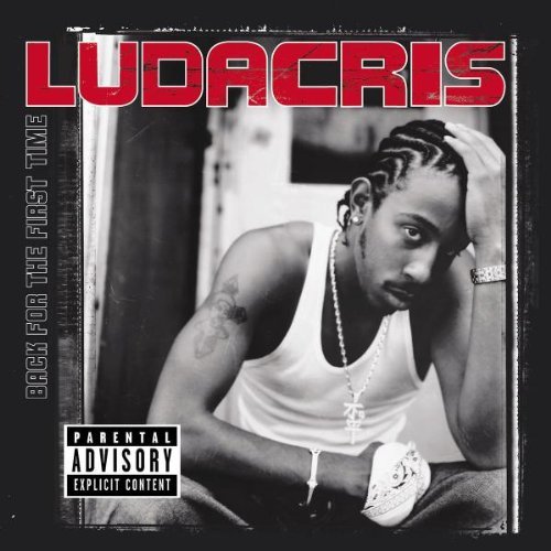 Ludacris - Back for the first time