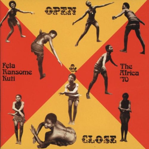 Fela Anikulapo Kuti - Open & Close/Afrodisiac