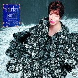 Shirley Horn - May the Music Never End