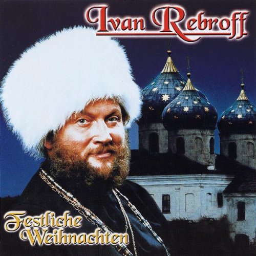 Ivan Rebroff - Festliche Weihnachten