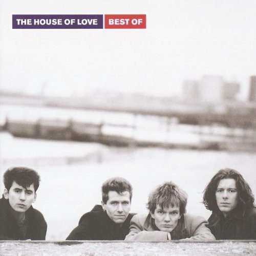House Of Love - Best of