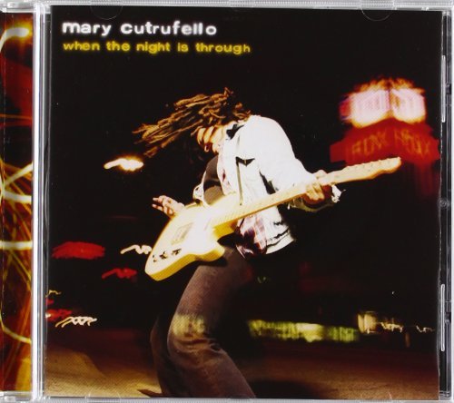 Cutrufello , Mary - When the Night Is Through