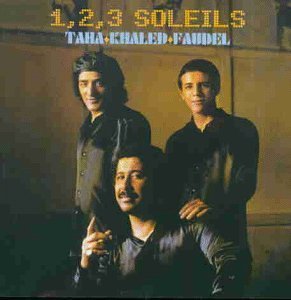 Taha / Khaled / Faudel - 1,2,3 Soleils