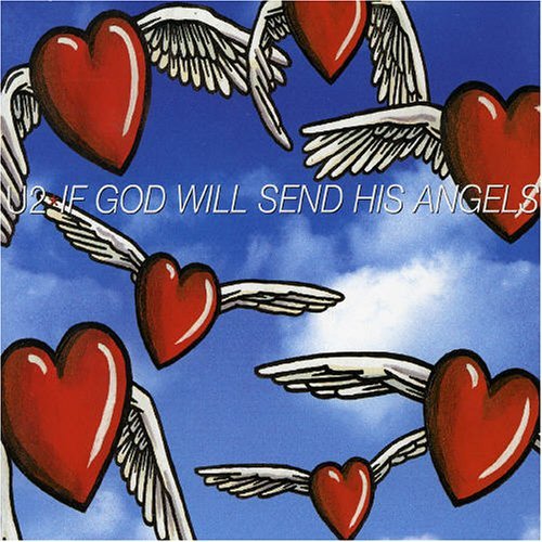 U2 - If God Will Send His Angels