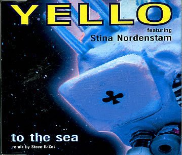 Yello - To the Sea (Maxi)