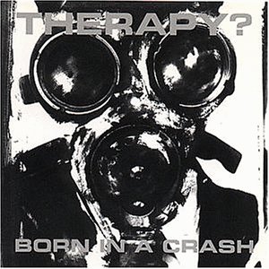 Therapy ? - Born in a crash