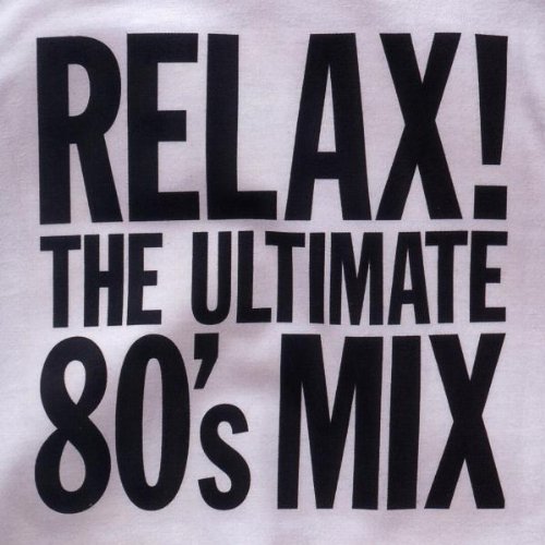 Sampler - Relax-the Ultimate 80'S Mix