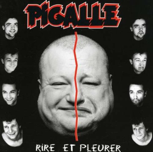 Pigalle - Rire et Pleurer