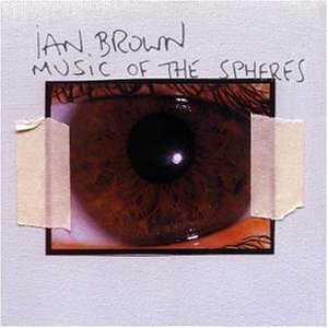 Brown , Ian - Music of the spheres