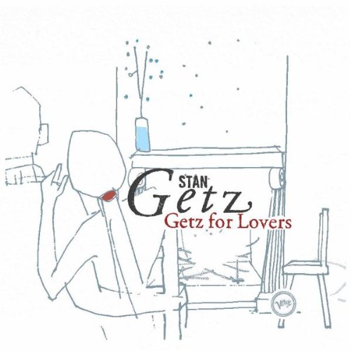 Getz , Stan - Getz for Lovers