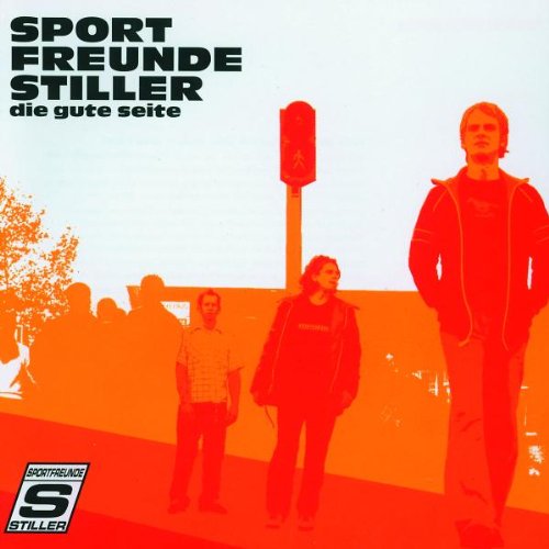 Sportfreunde Stiller - Die gute seite