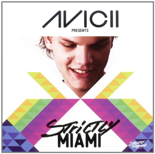 Avicii Presents Various - Avicii Presents Strictly Miami