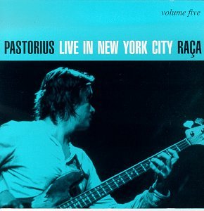 Jaco Pastorius - Vol. 5-Live in New York City