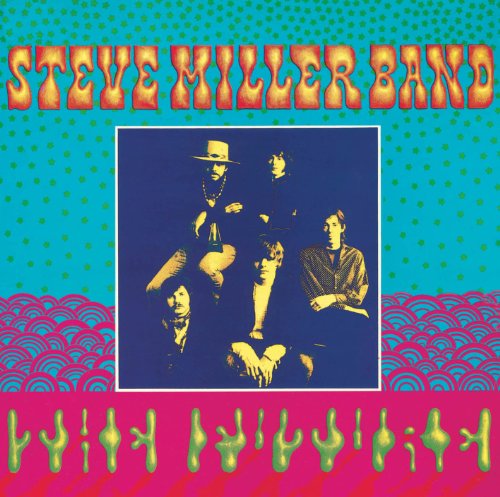 Steve Band Miller - Children of the Future (Remaster)