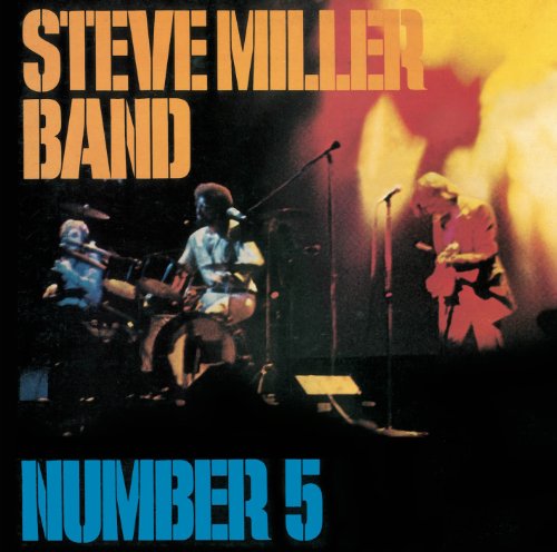 Steve Band Miller - Number 5 (Remaster)