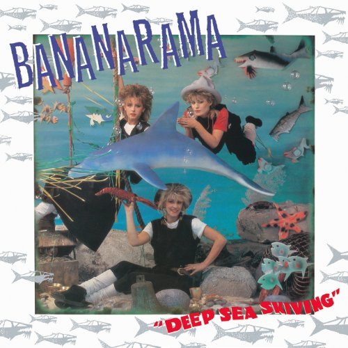 Bananarama - Deep Sea Skiving (Deluxe Edition)