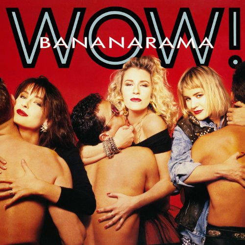 Bananarama - Wow! (Deluxe Edition)