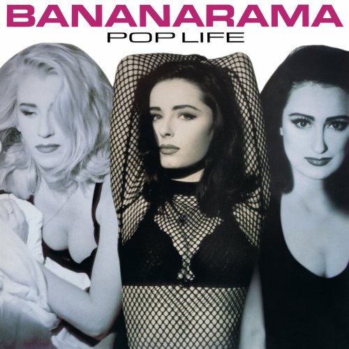 Bananarama - Pop Life (Deluxe Edition)