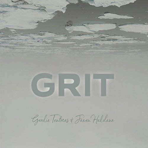 Tentrees , Gordie & Haldane , Jaxon - Grit