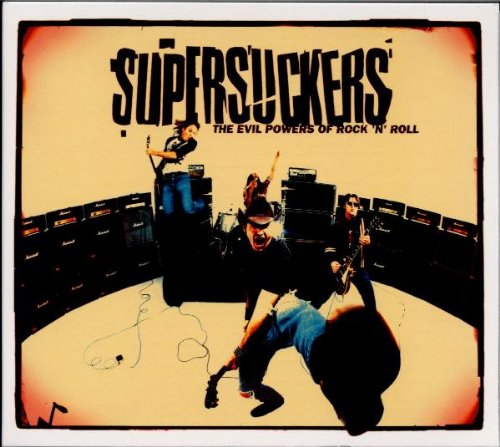 Supersuckers - The Evil Powers of Rock'N'Roll