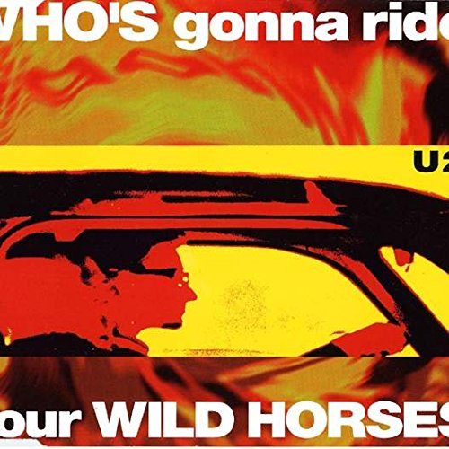 U2 - Who's gonne ride your wild Horses (Maxi)