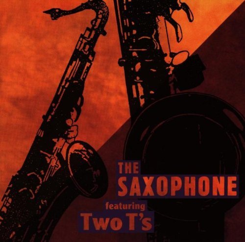 Saxophone , The feat. Two T's - o. Titel