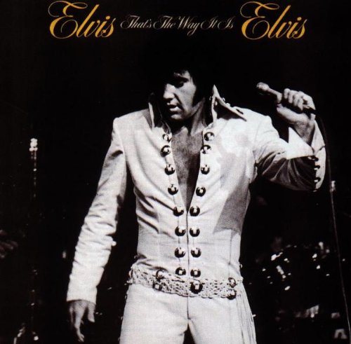 Elvis Presley - That'S the Way It Is