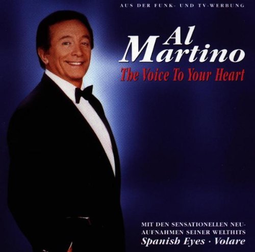 Al Martino - The Voice to Your Heart