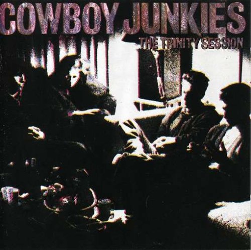 Cowboy Junkies - The trinity session