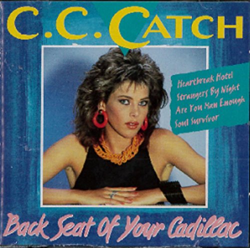 Catch , C. C. - Back Seat Of Your Cadillac