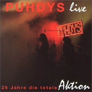 Puhdys - Live - 25 Jahre die totale Aktion