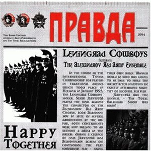 Leningrad Cowboys - Happy Together