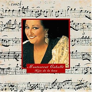 Caballe , Montserrat - Hijo de la luna