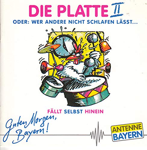 Antenne Bayern - Die Platte II oder: Wer Andere nicht schlafen lässt...