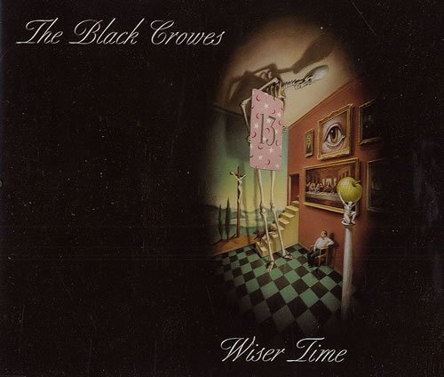 Black Crowes , The - Wiser Time (Maxi)