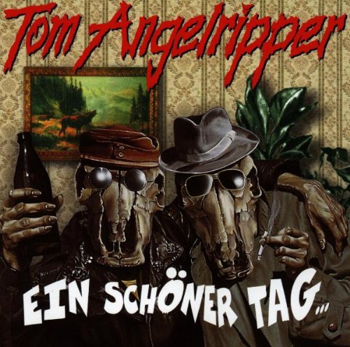 Angelripper , Tom - Ein schöner Tag