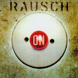 Rausch - On