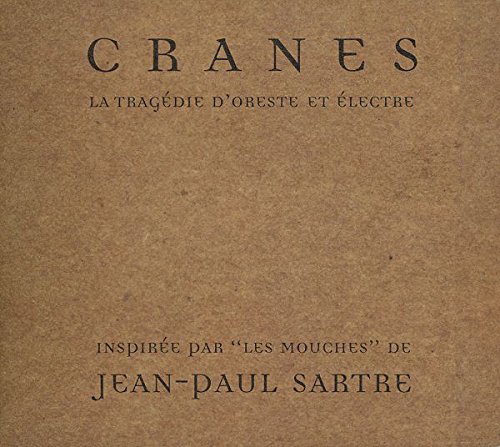 Cranes - La Tragedie D'Oreste Et Electre