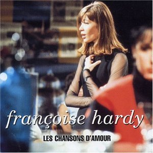 Francoise Hardy - Les Chansons d Amour