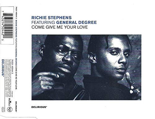 Stephens , Richie feat. General Degree - Come Give Me Your Love (Maxi)