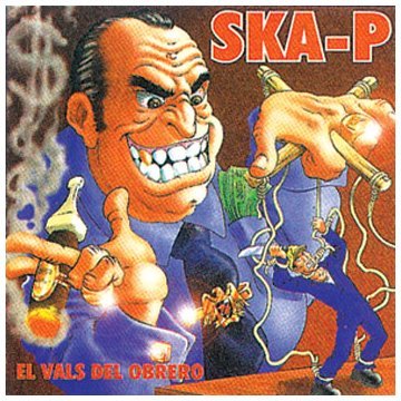 Ska-P - El Vals Del Obrero