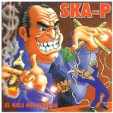 Ska-P - Lagrimas Y Gozos