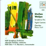 Wolpe , Stefan - Symphony No. 1, Yigdal Cantata, Chamber Pieces 1 & 2