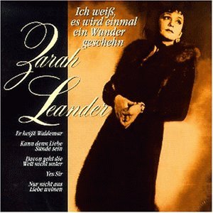 Leander , Zarah - Ich weiß, es wird einmal ein Wunder gescheh'n