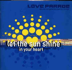 Sampler - Love Parade 97 - Let the Sunshine in your Heart