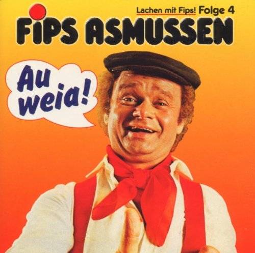 Fips Asmussen - Asmussen   4-au Weia!