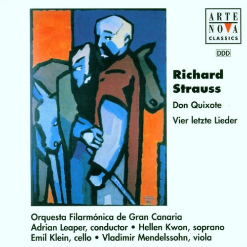 Strauss , Richard - Don Quixote / Vier letzte Lieder (Leeaper, Kwon, Klein, Mendelssohn)